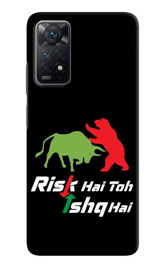 Risk Hai Toh Ishq Hai Redmi Note 11 Pro Hard Case Back Cover by Casekaro