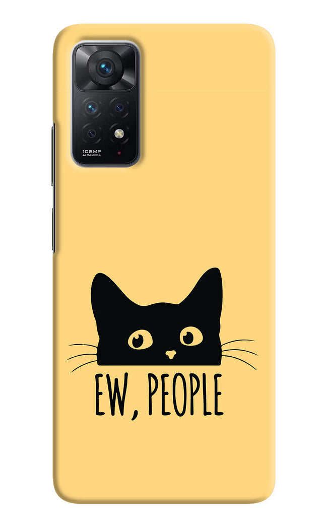 Ew People Catitude Redmi Note 11 Pro Hard Case Back Cover by Casekaro
