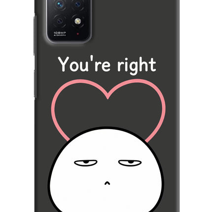 You're Right Redmi Note 11 Pro Hard Case Back Cover by Casekaro