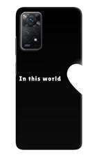 This World Redmi Note 11 Pro Hard Case Back Cover by Casekaro