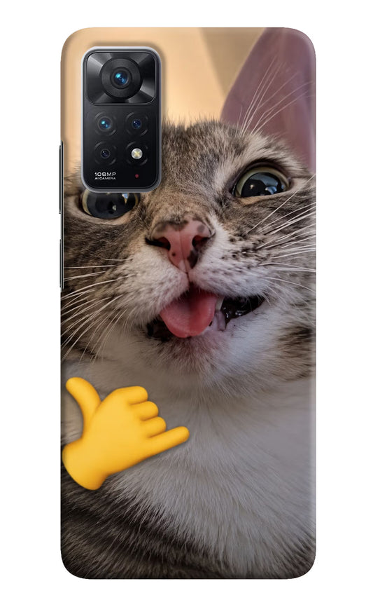 Silly Cat Call Redmi Note 11 Pro Hard Case Back Cover by Casekaro