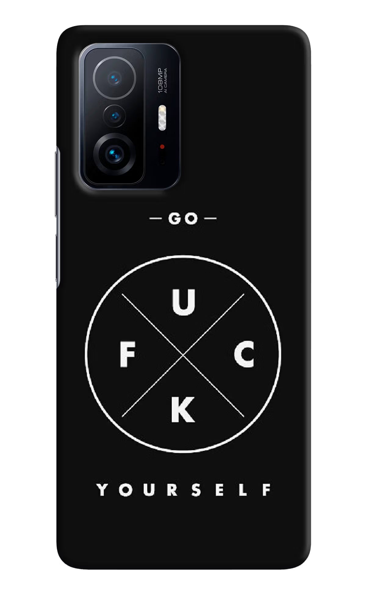 Go Fuck Yourself Mi 11T Pro 5G Hard Case Back Cover by Casekaro
