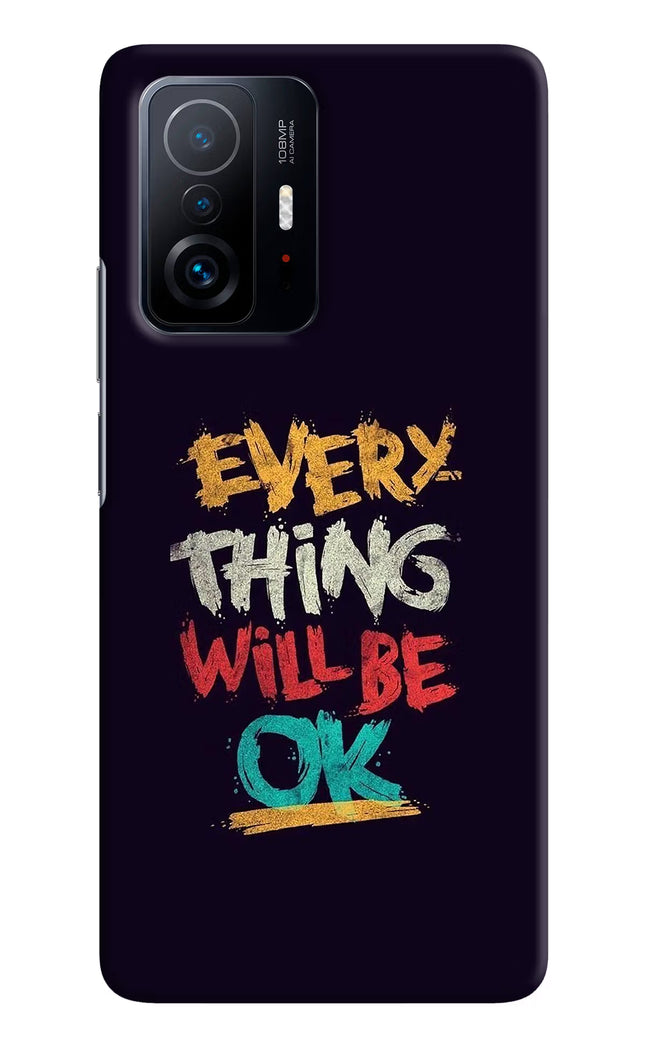 Everything Will Be Ok Mi 11T Pro 5G Hard Case Back Cover by Casekaro