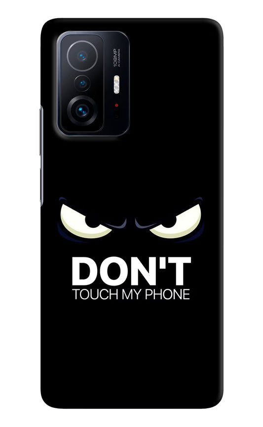Don'T Touch My Phone Mi 11T Pro 5G Hard Case Back Cover by Casekaro