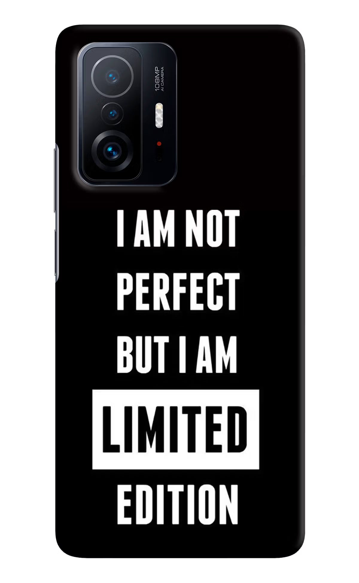 I Am Not Perfect But I Am Limited Edition Mi 11T Pro 5G Hard Case Back Cover by Casekaro