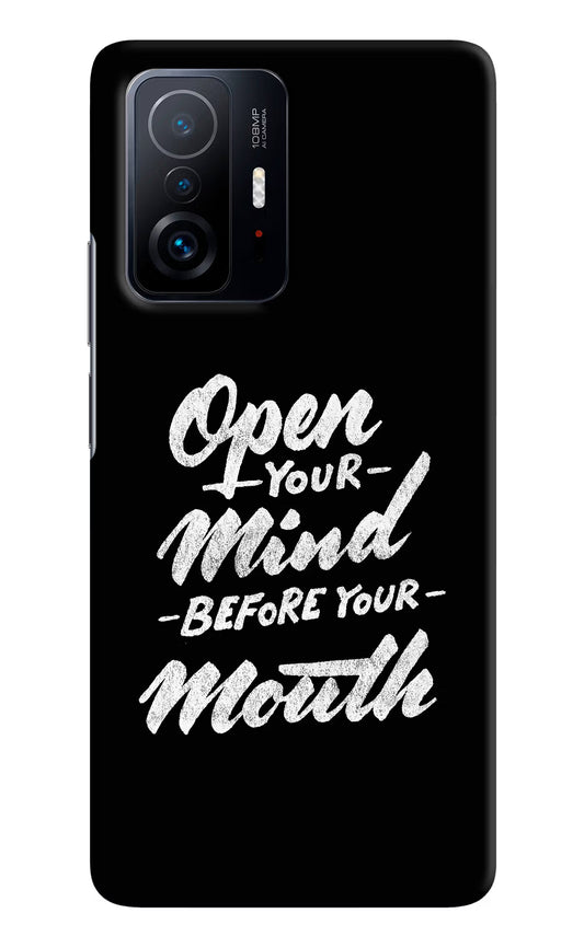 Open Your Mind Before Your Mouth Mi 11T Pro 5G Hard Case Back Cover by Casekaro