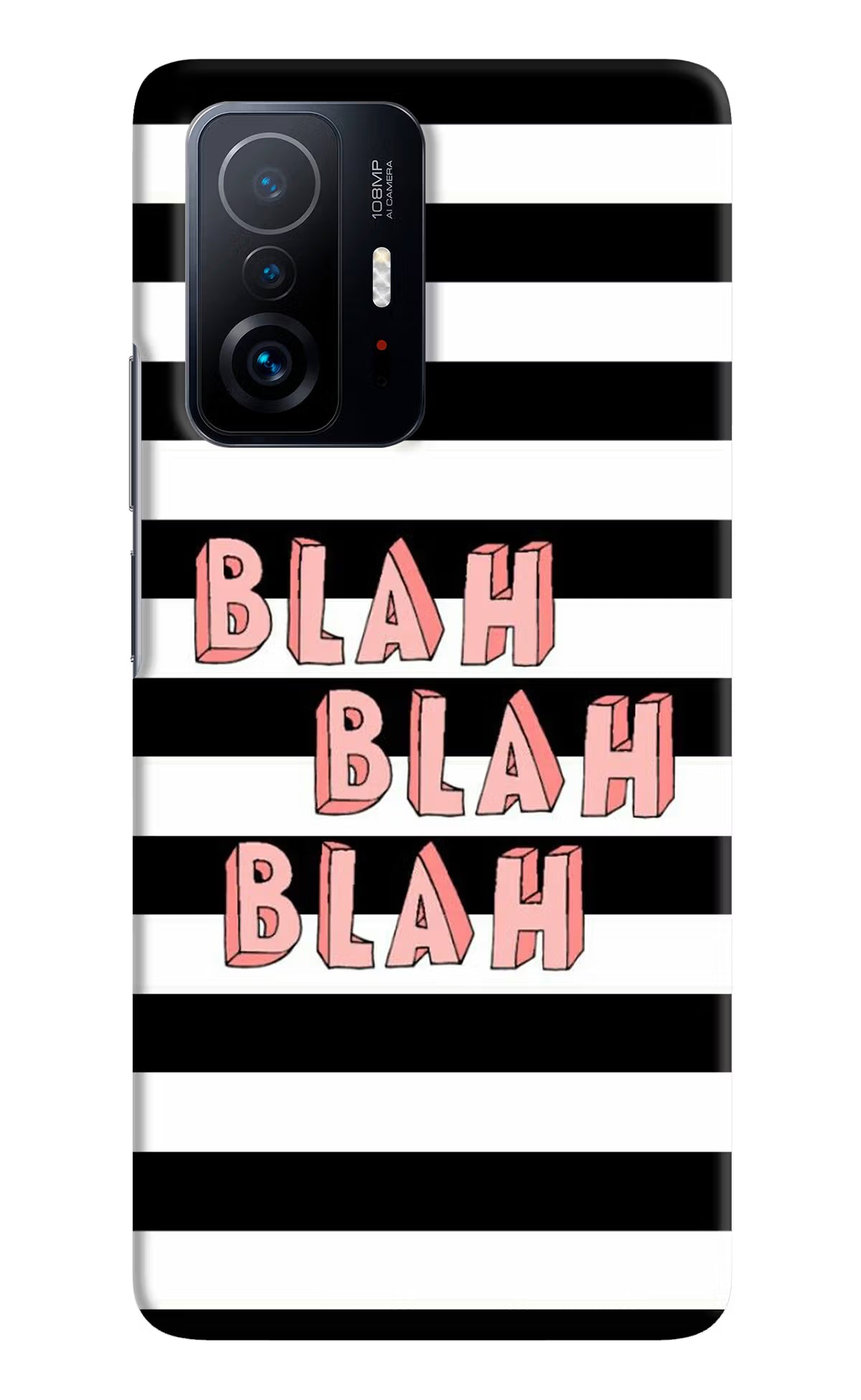 Blah Blah Blah Mi 11T Pro 5G Hard Case Back Cover by Casekaro
