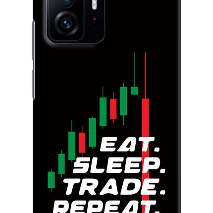 Eat Sleep Trade Repeat Mi 11T Pro 5G Hard Case Back Cover by Casekaro