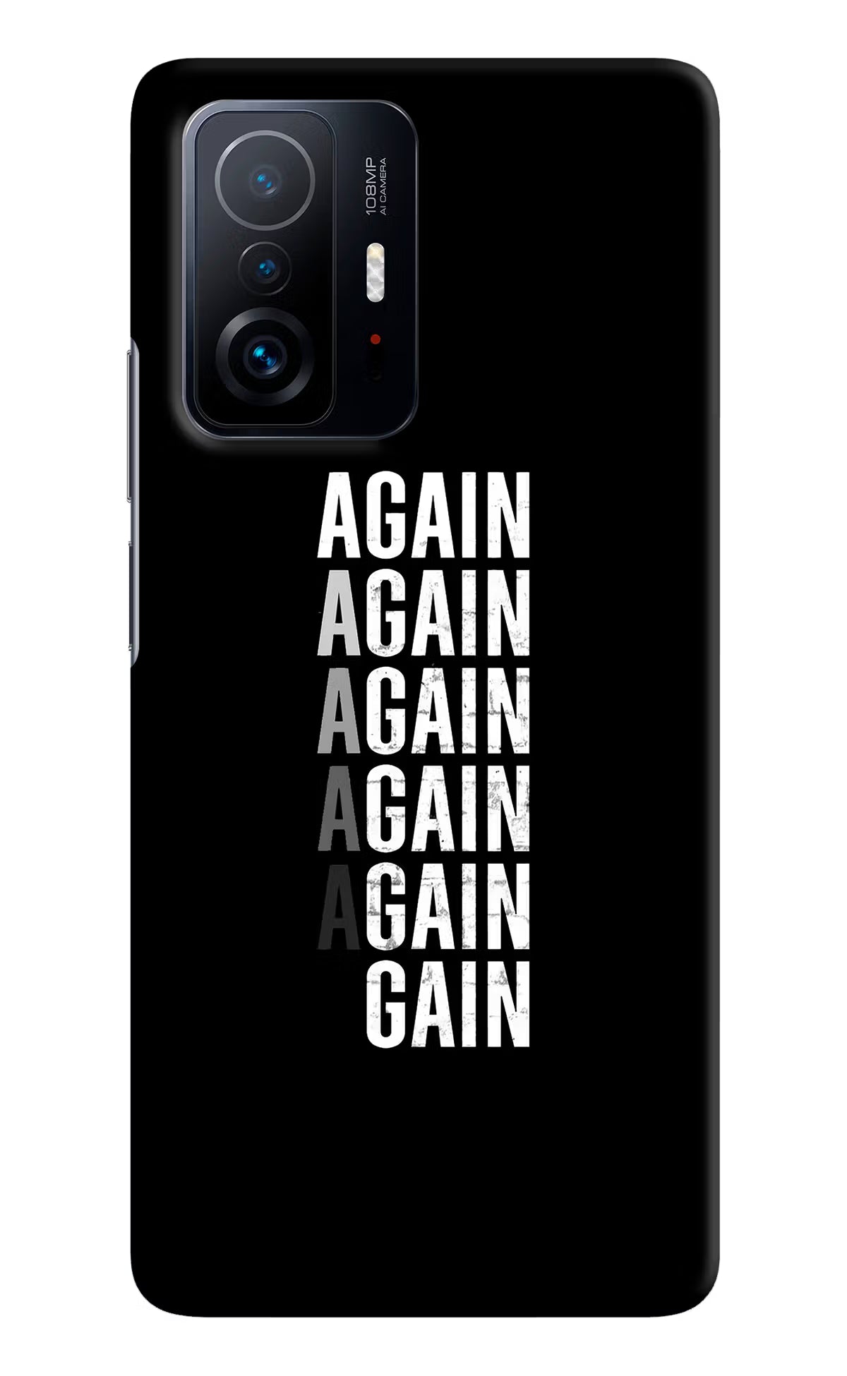 Again Again Gain Mi 11T Pro 5G Hard Case Back Cover by Casekaro