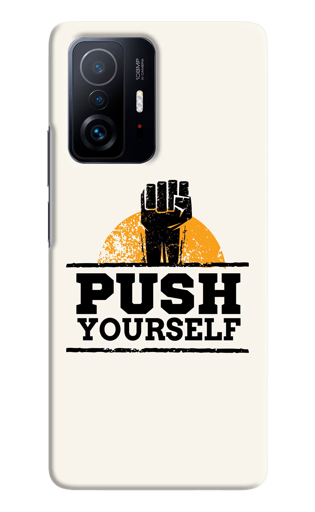 Push Yourself Mi 11T Pro 5G Hard Case Back Cover by Casekaro