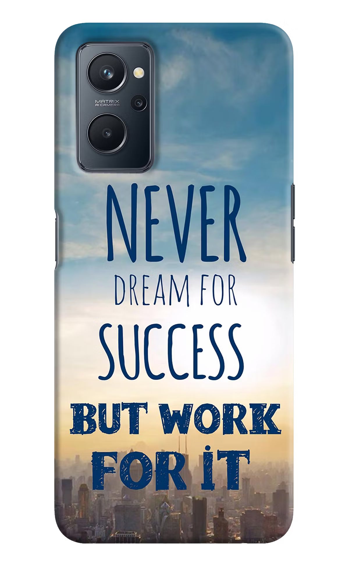 Never Dream For Success But Work For It Realme 9i 4G Hard Case Back Cover by Casekaro
