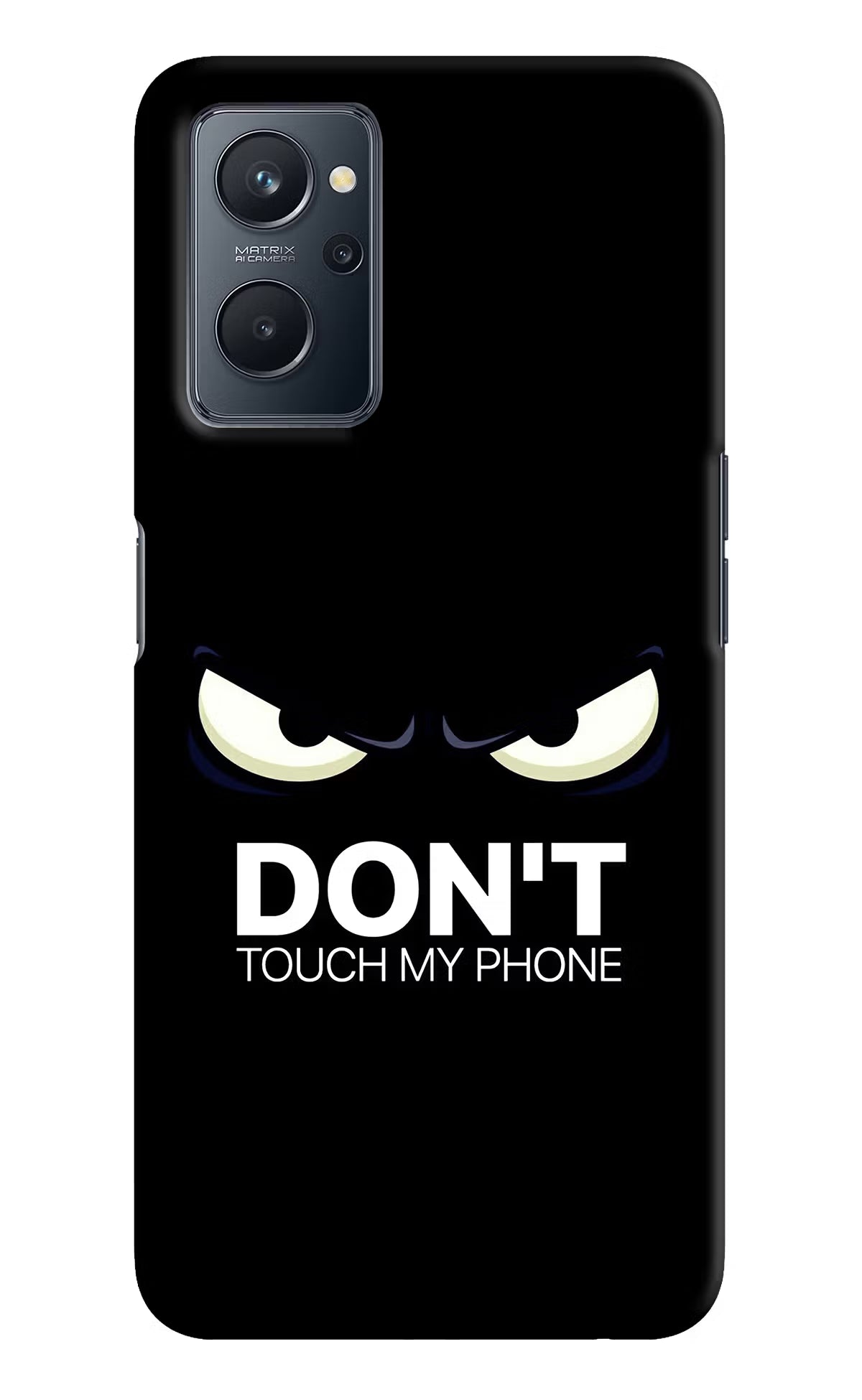 Don'T Touch My Phone Realme 9i 4G Hard Case Back Cover by Casekaro