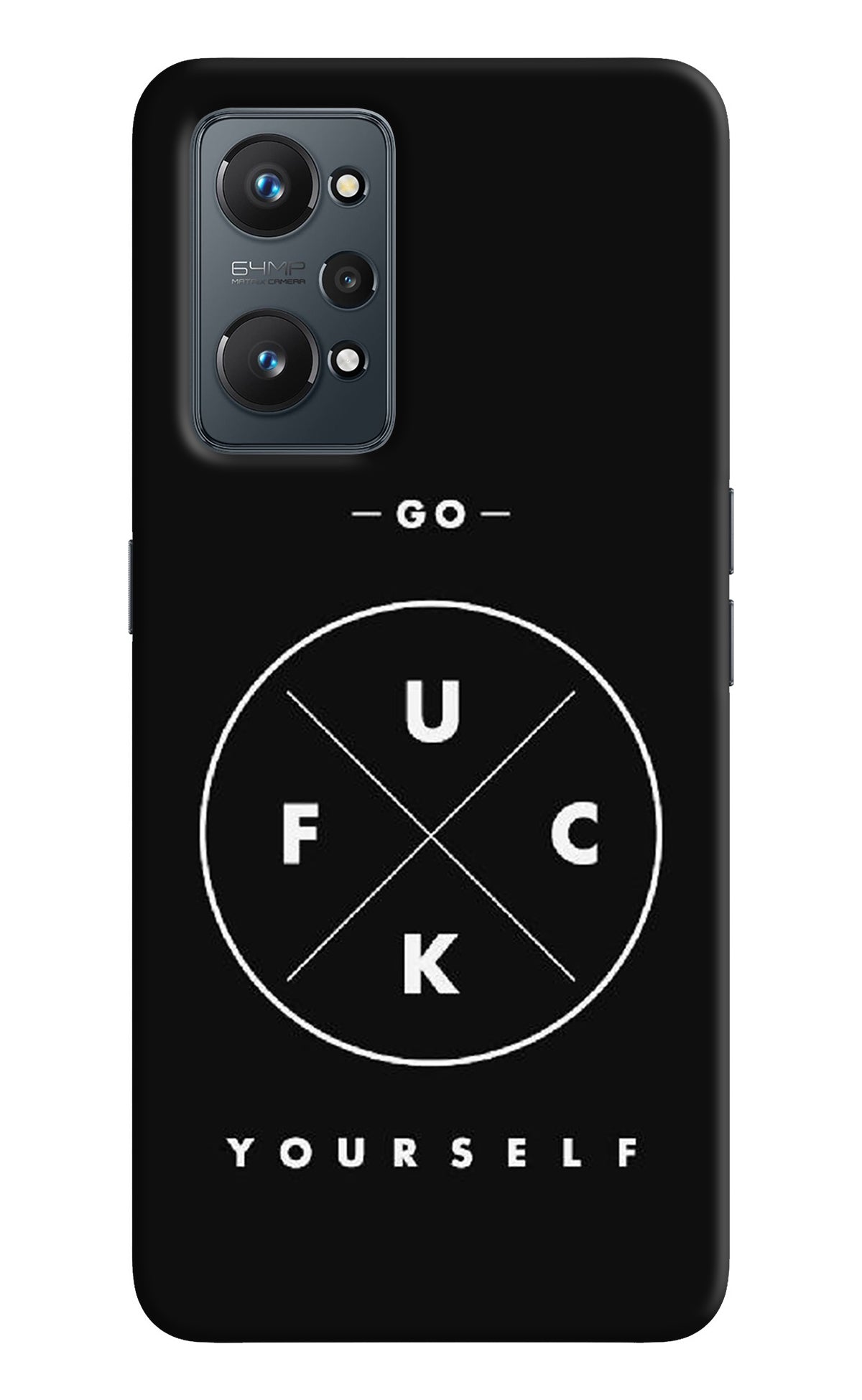 Go Fuck Yourself Realme GT 2 5G Back Cover