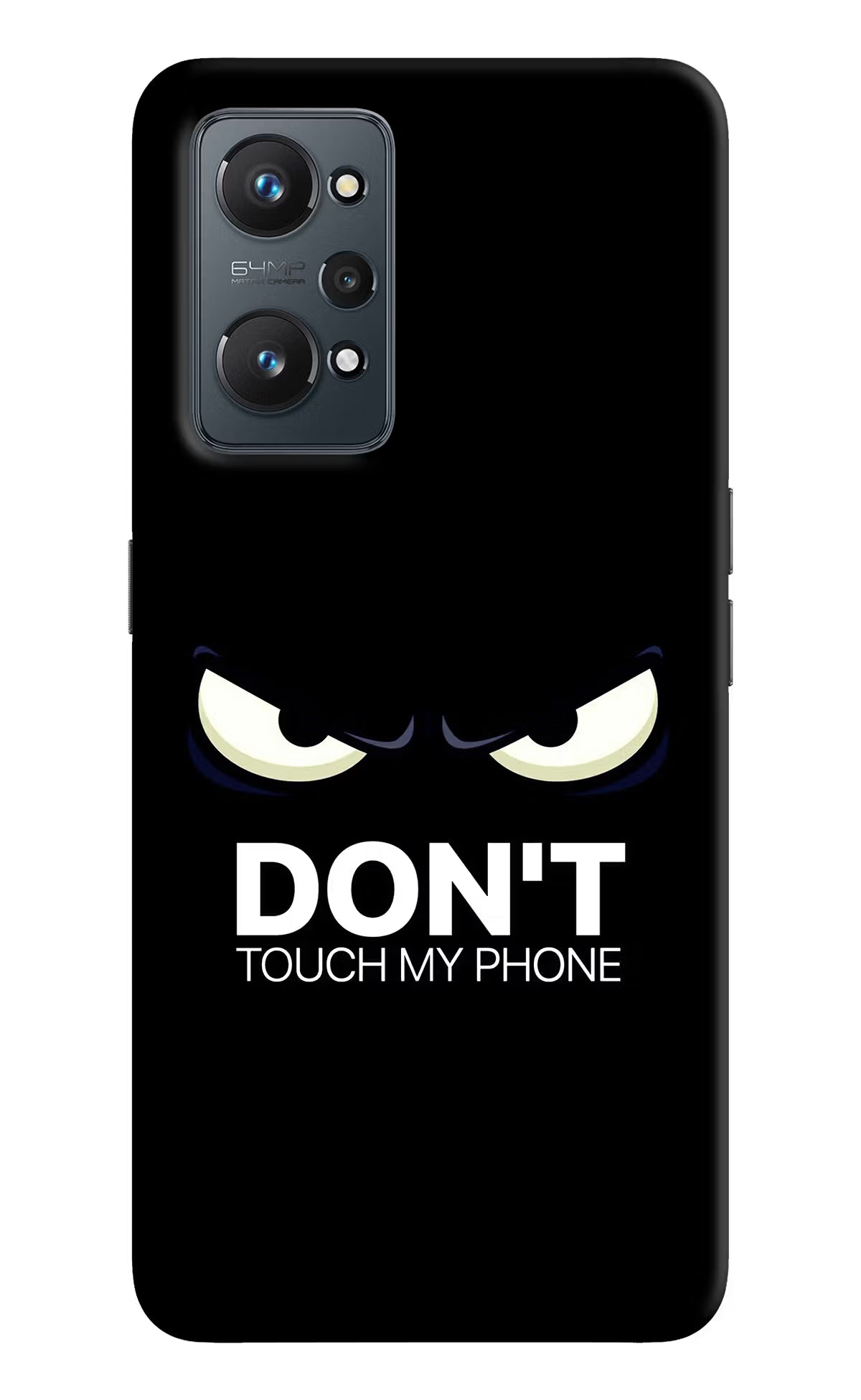 Don'T Touch My Phone Realme GT 2 5G Hard Case Back Cover by Casekaro
