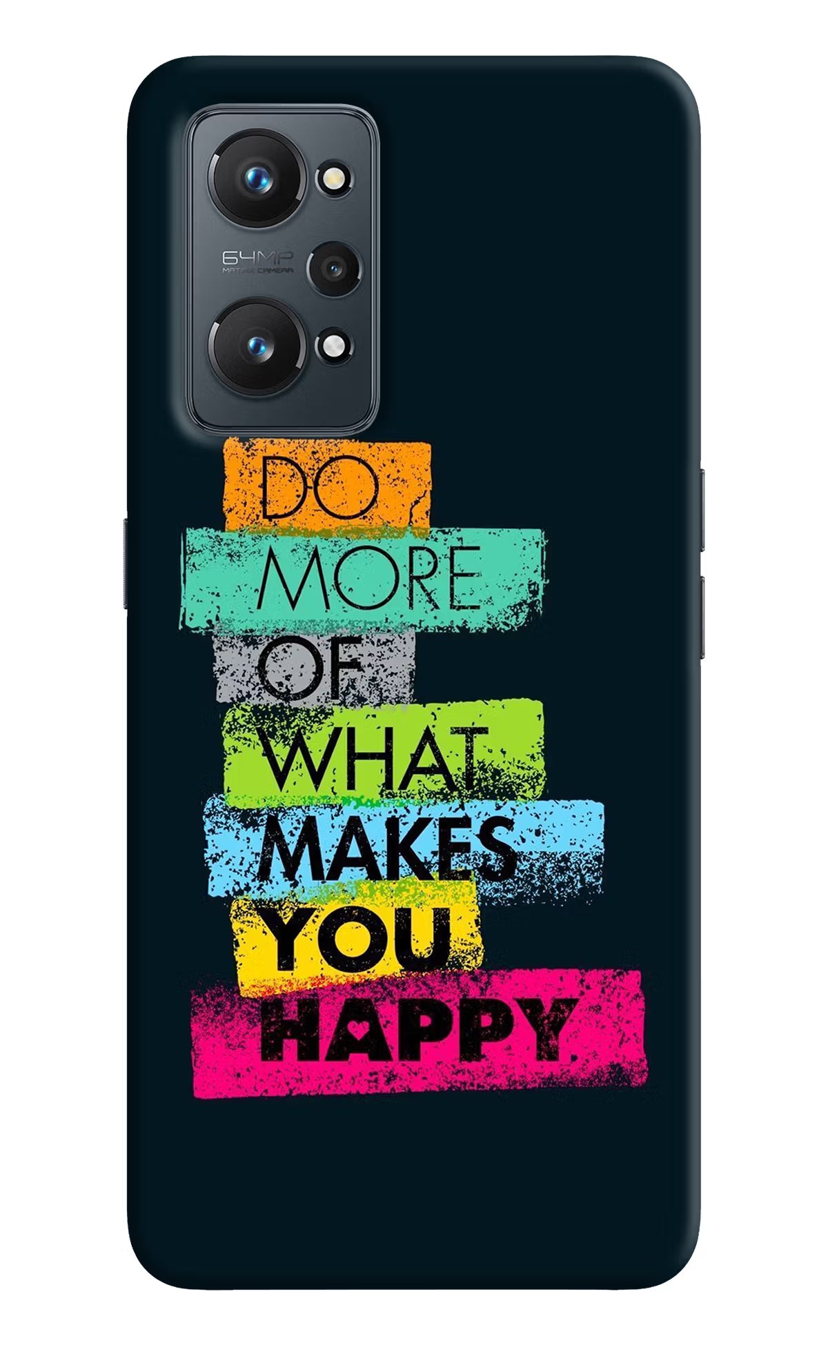 Do More Of What Makes You Happy Realme GT 2 5G Hard Case Back Cover by Casekaro