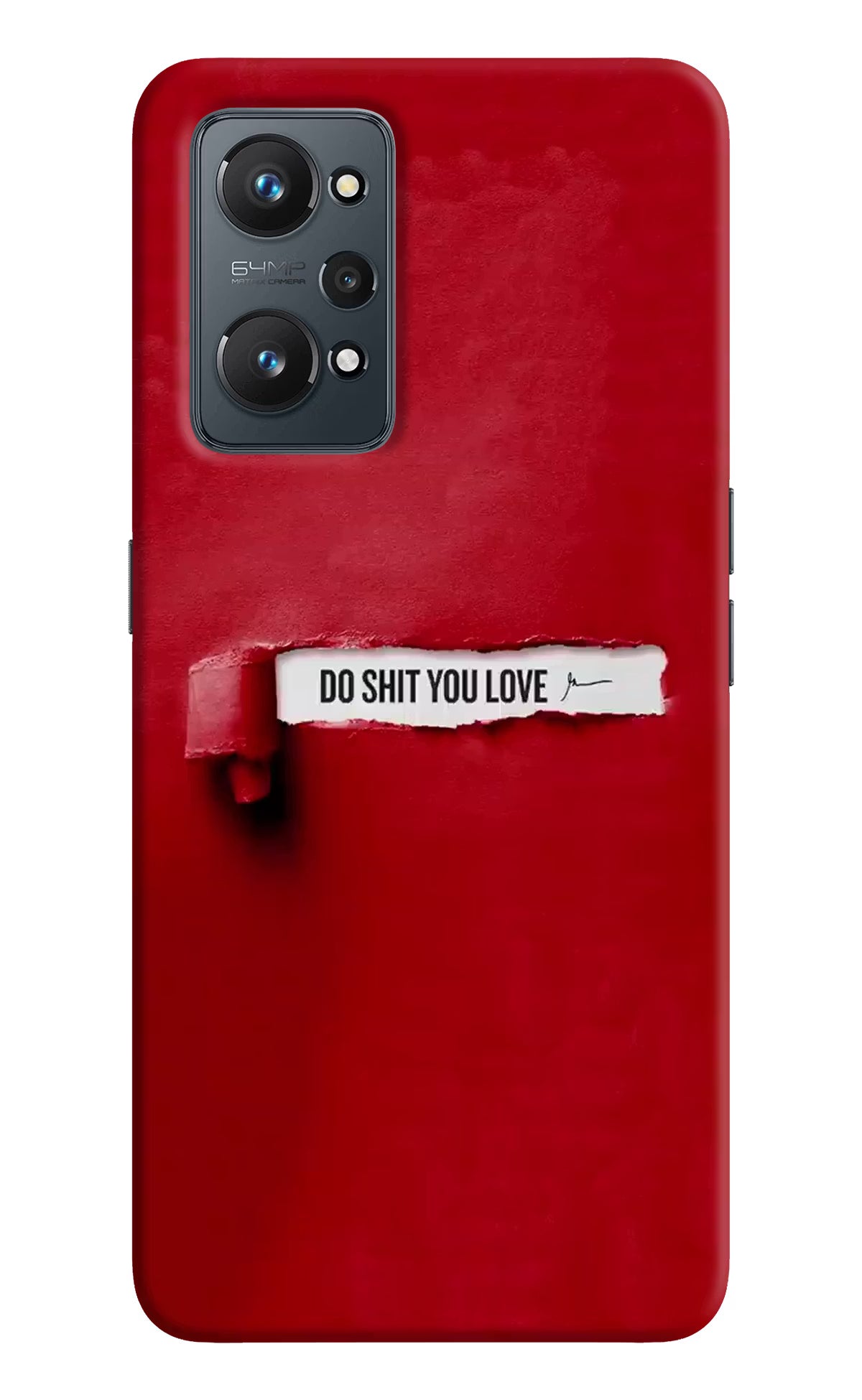 Do Shit You Love Realme GT 2 5G Hard Case Back Cover by Casekaro