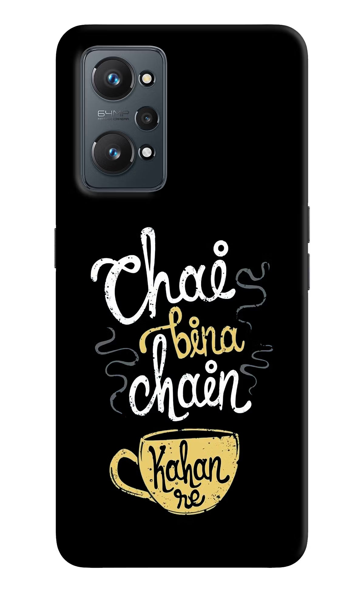 Chai Bina Chain Kaha Re Realme GT 2 5G Hard Case Back Cover by Casekaro
