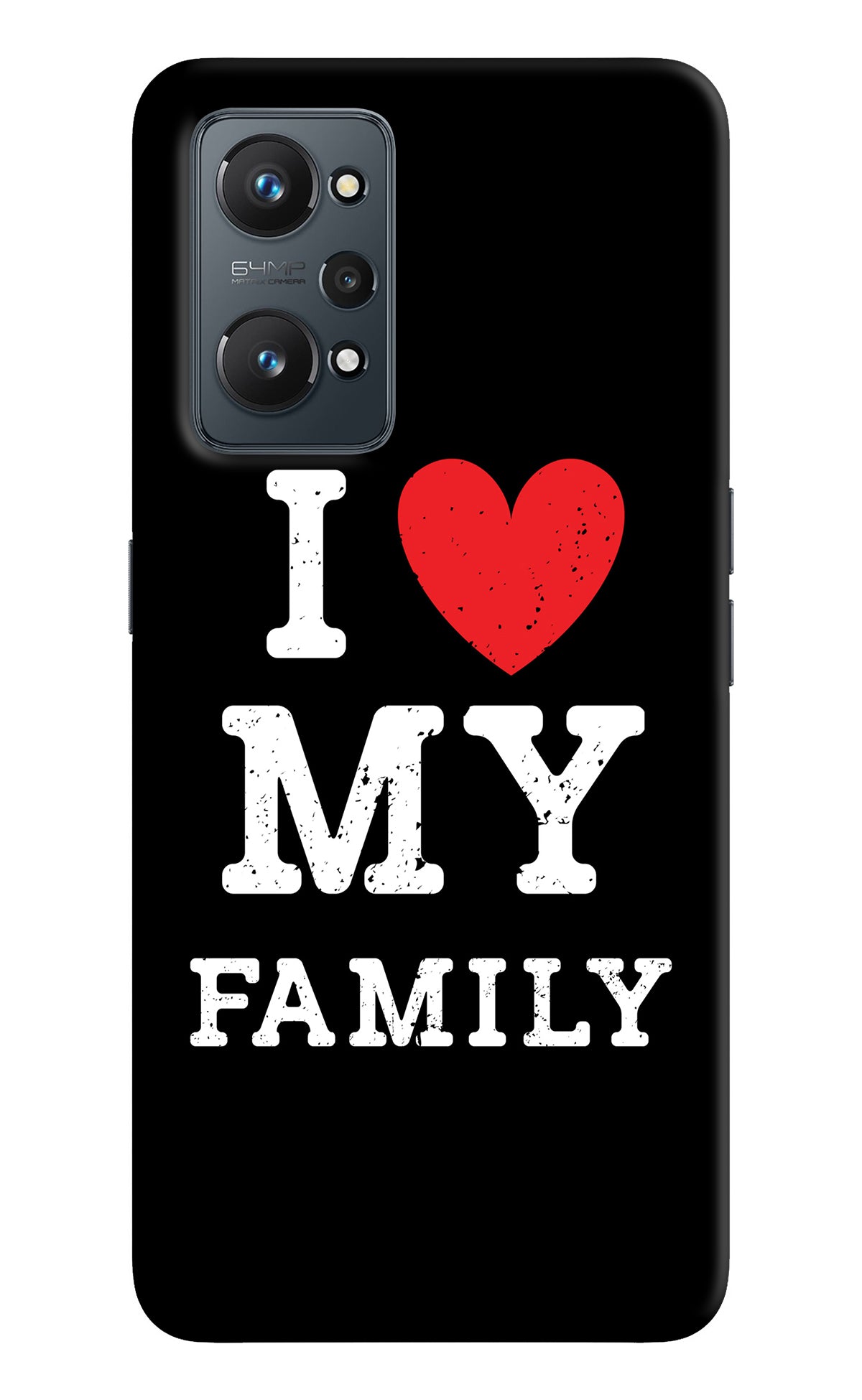 I Love My Family Realme GT 2 5G Back Cover