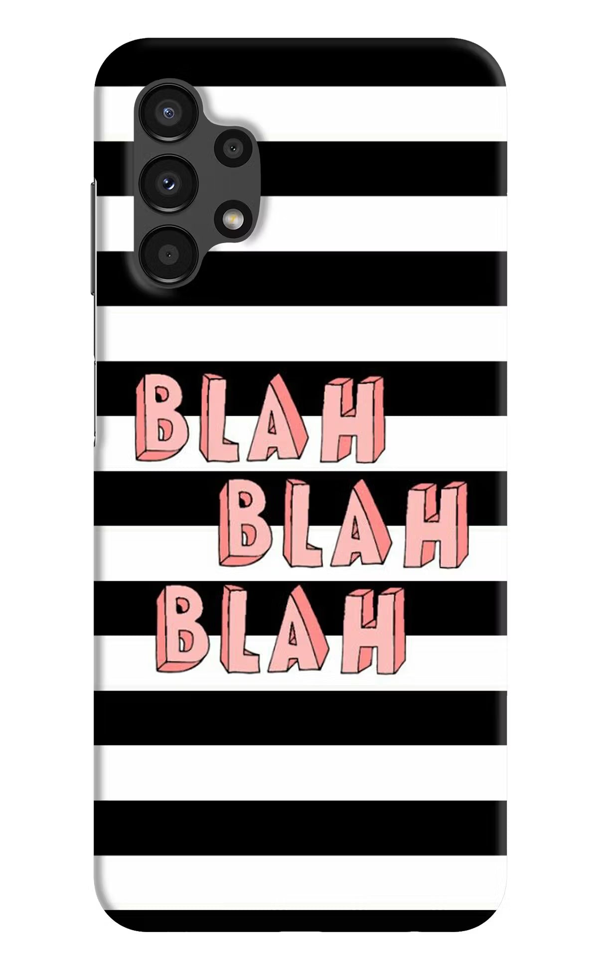 Blah Blah Blah Samsung A13 4G Hard Case Back Cover by Casekaro