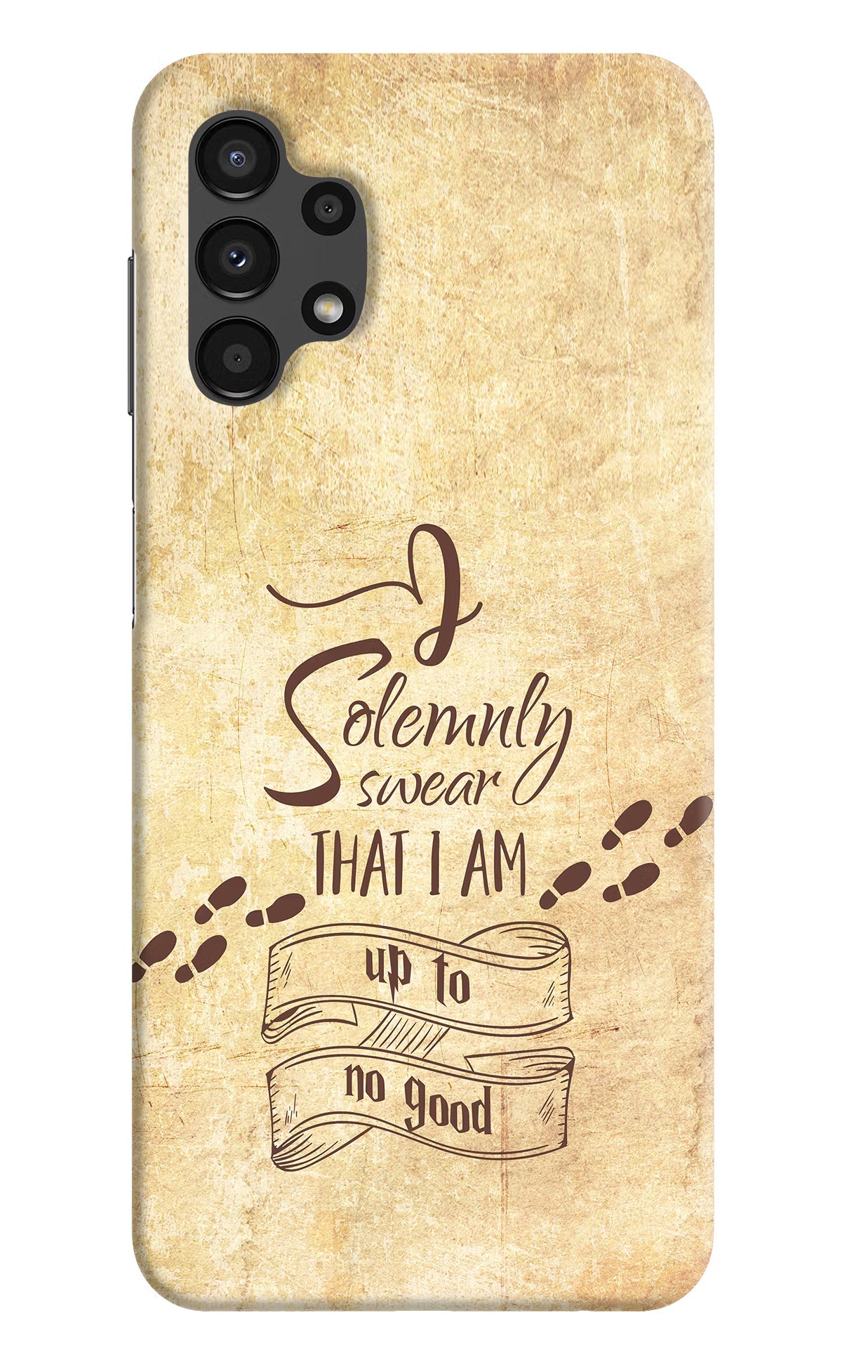 I Solemnly swear that i up to no good Samsung A13 4G Hard Case Back Cover by Casekaro