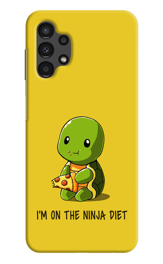I'm on Ninja Diet Samsung A13 4G Hard Case Back Cover by Casekaro