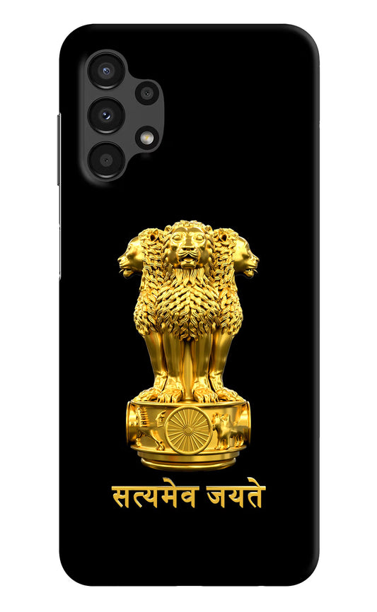 Satyamev Jayate Golden Samsung A13 4G Hard Case Back Cover by Casekaro