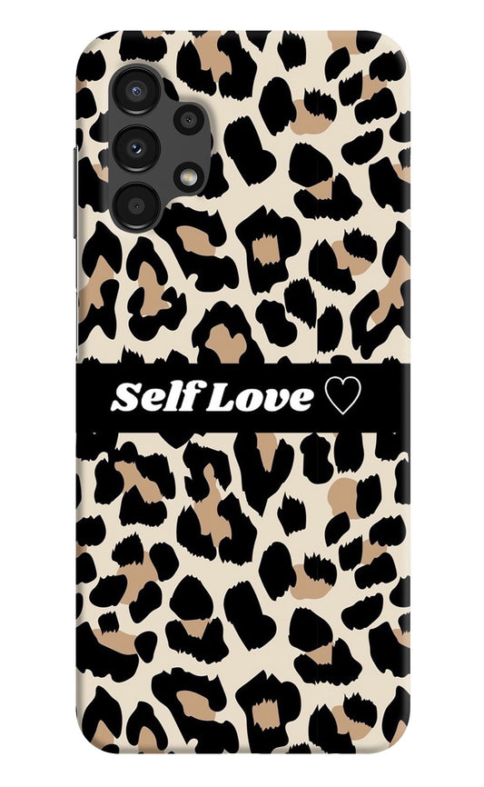 Leopard Print Self Love Samsung A13 4G Back Cover