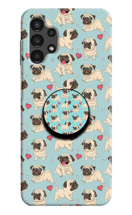 Pug Dog Samsung A13 4G Pop Case by Casekaro