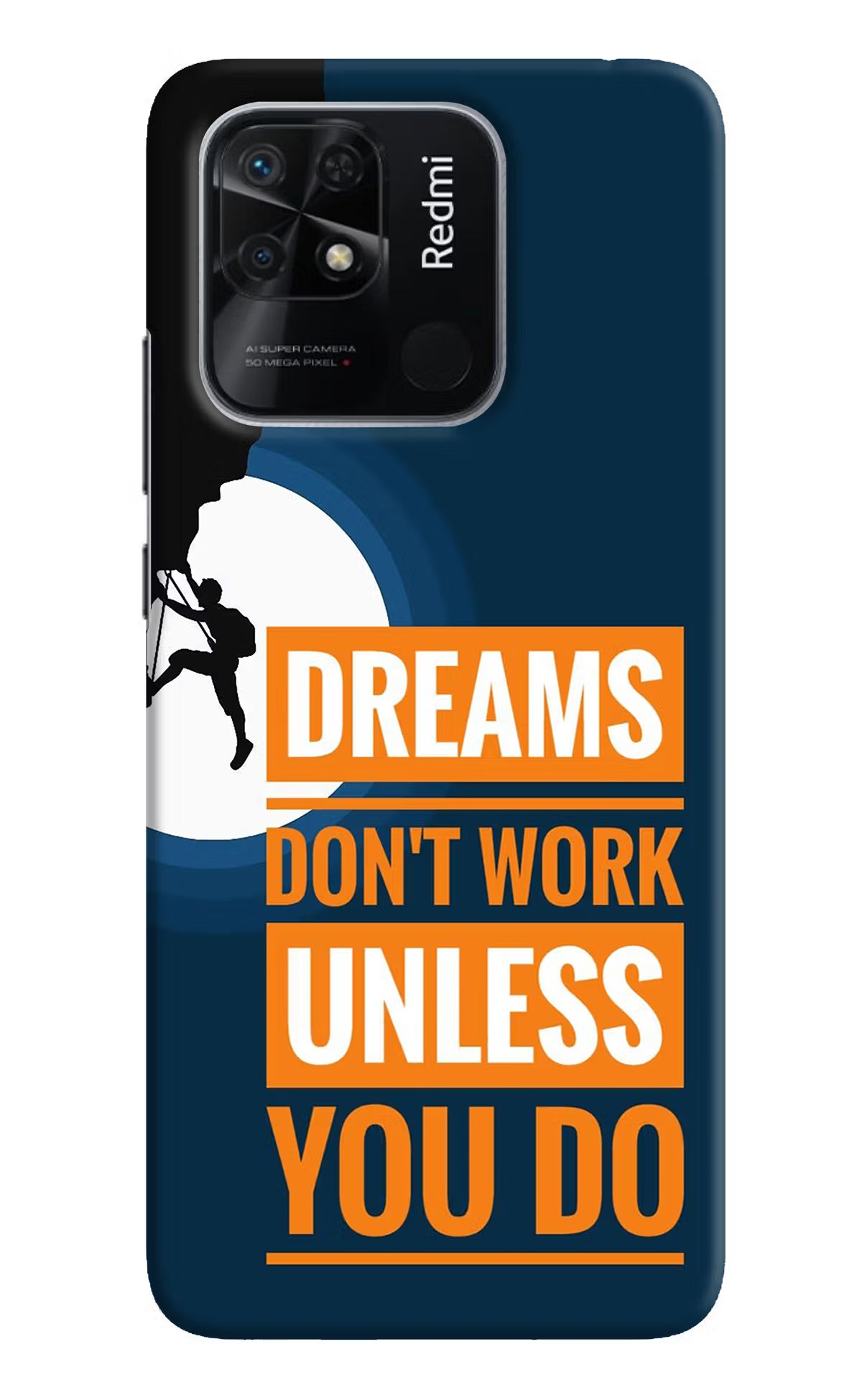 Dreams Don’T Work Unless You Do Redmi 10/10 Power Hard Case Back Cover by Casekaro