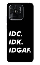 Idc Idk Idgaf Redmi 10/10 Power Hard Case Back Cover by Casekaro