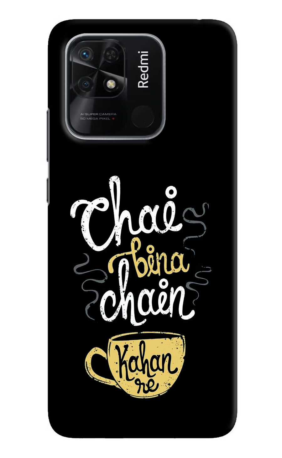Chai Bina Chain Kaha Re Redmi 10/10 Power Back Cover, Hard case