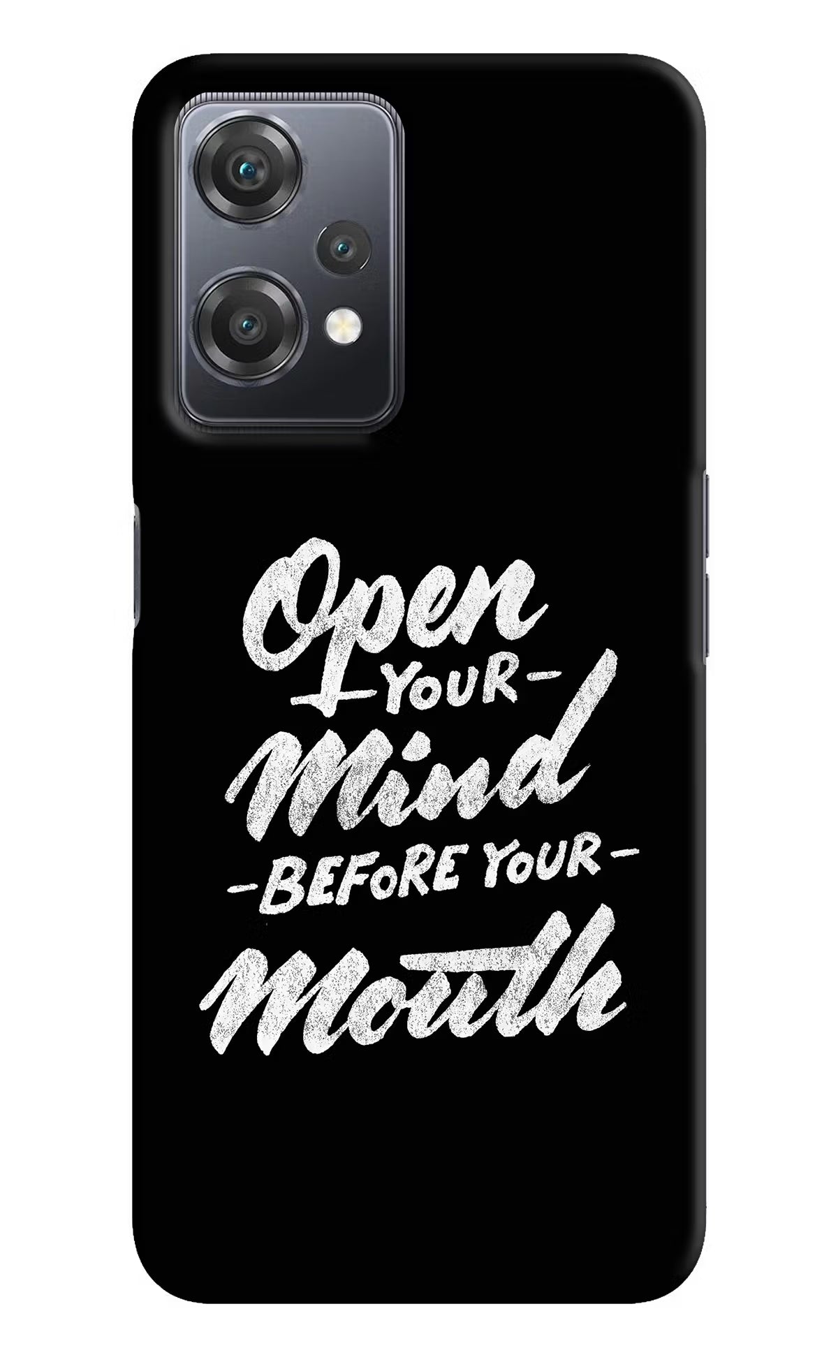Open Your Mind Before Your Mouth OnePlus Nord CE 2 Lite 5G Hard Case Back Cover by Casekaro