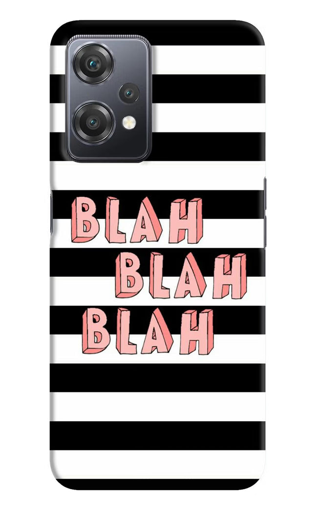 Blah Blah Blah OnePlus Nord CE 2 Lite 5G Hard Case Back Cover by Casekaro