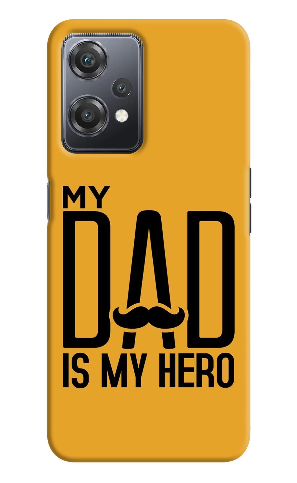 My Dad Is My Hero OnePlus Nord CE 2 Lite 5G Hard Case Back Cover by Casekaro