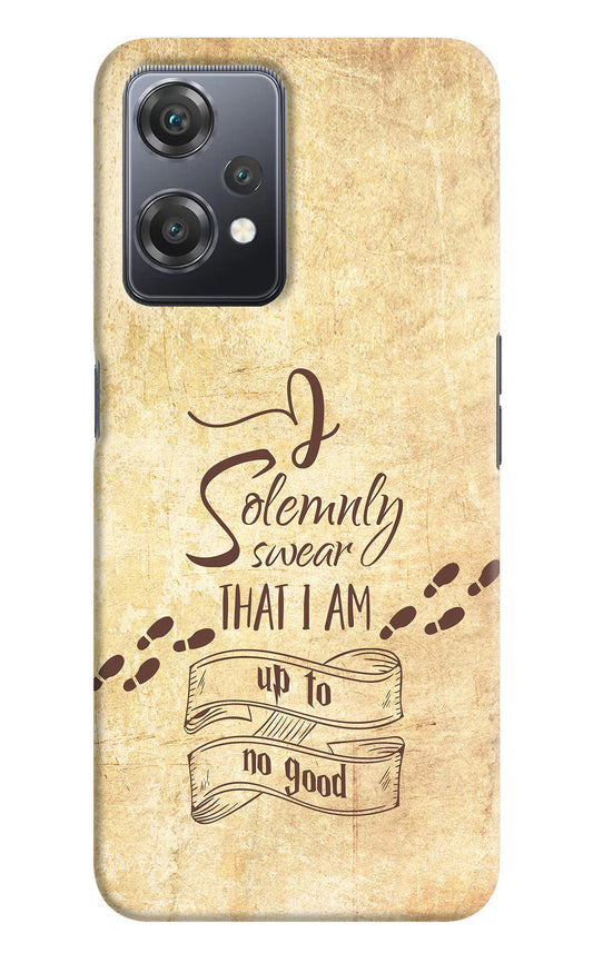 I Solemnly swear that i up to no good OnePlus Nord CE 2 Lite 5G Hard Case Back Cover by Casekaro