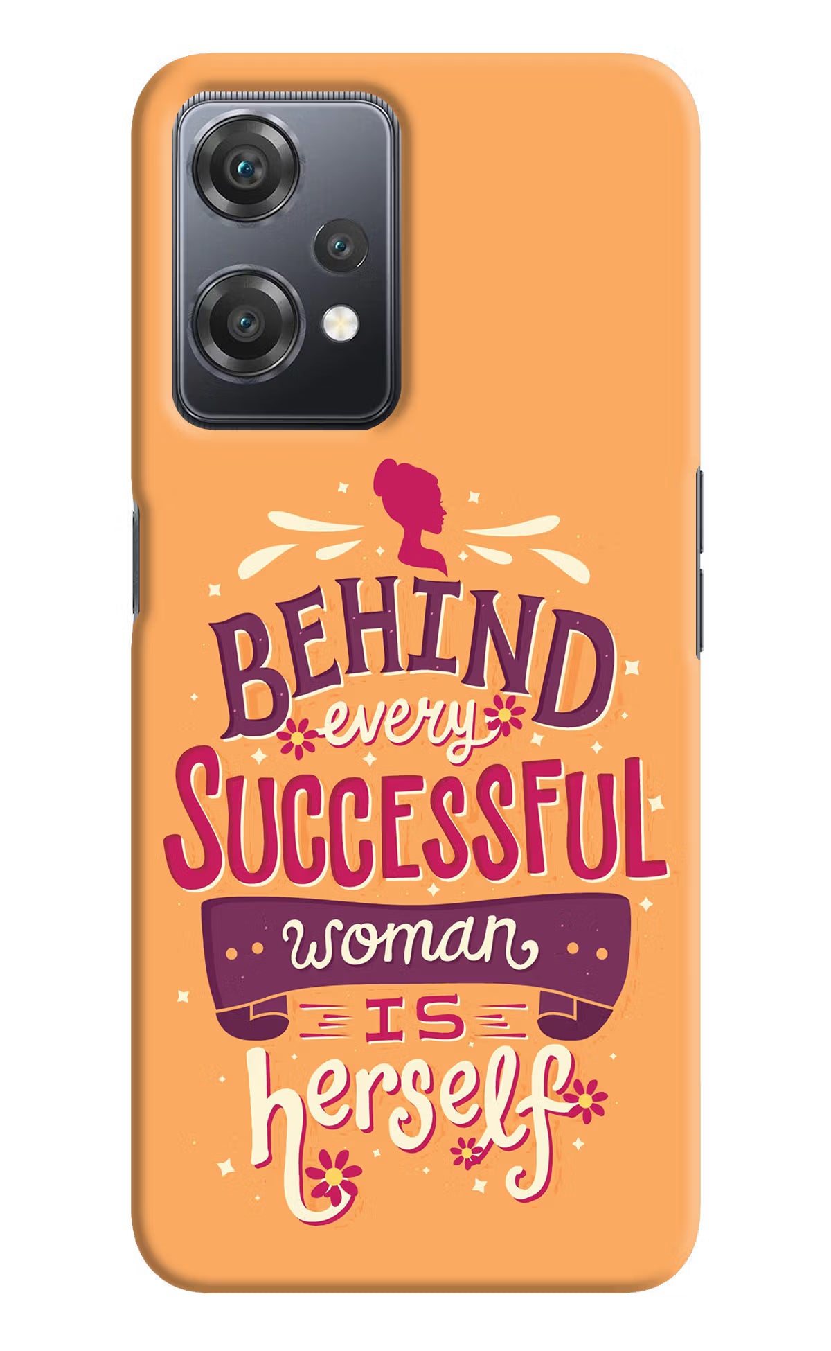 Behind Every Successful Woman There Is Herself OnePlus Nord CE 2 Lite 5G Hard Case Back Cover by Casekaro