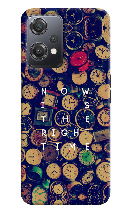 Now is the Right Time Quote OnePlus Nord CE 2 Lite 5G Hard Case Back Cover by Casekaro