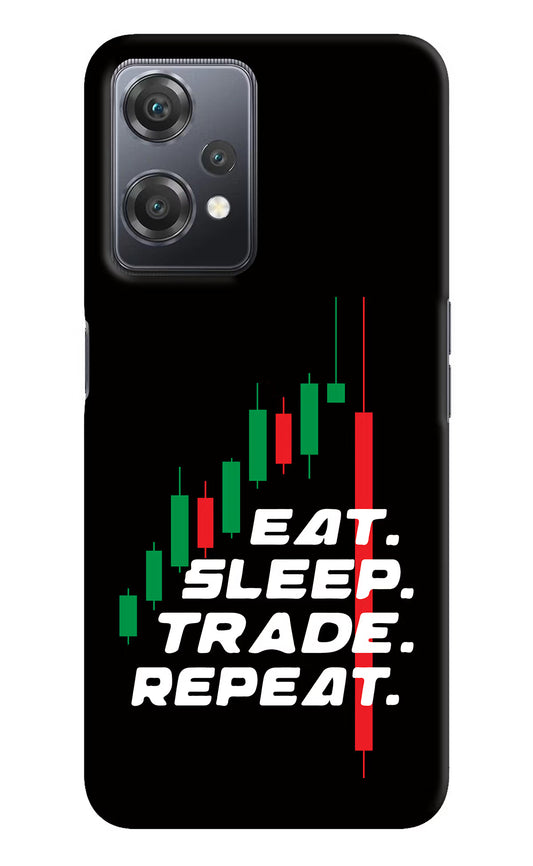 Eat Sleep Trade Repeat OnePlus Nord CE 2 Lite 5G Hard Case Back Cover by Casekaro