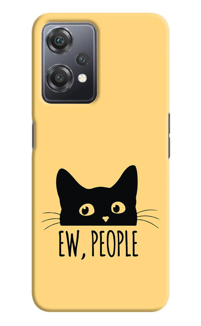 Ew People Catitude OnePlus Nord CE 2 Lite 5G Hard Case Back Cover by Casekaro