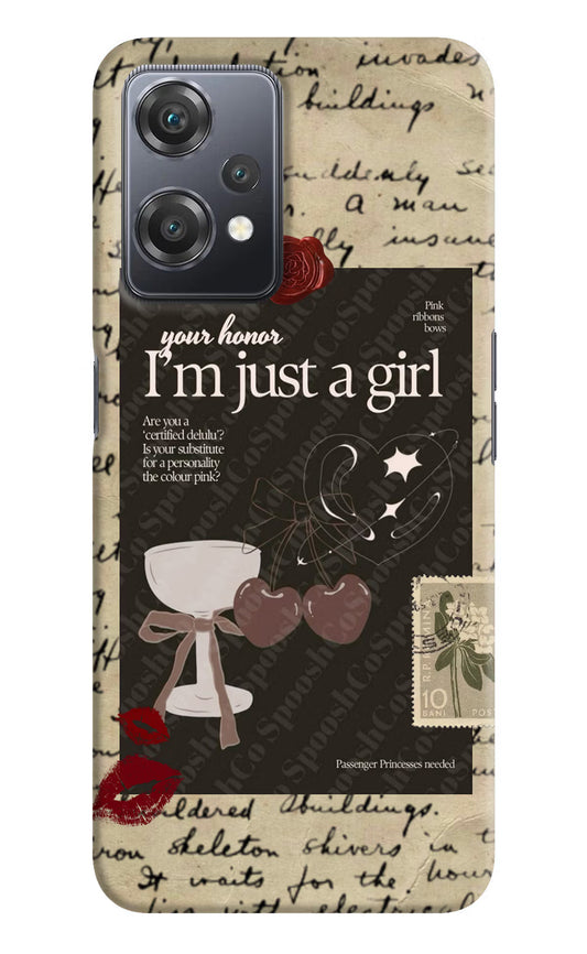 I am just a girl OnePlus Nord CE 2 Lite 5G Hard Case Back Cover by Casekaro