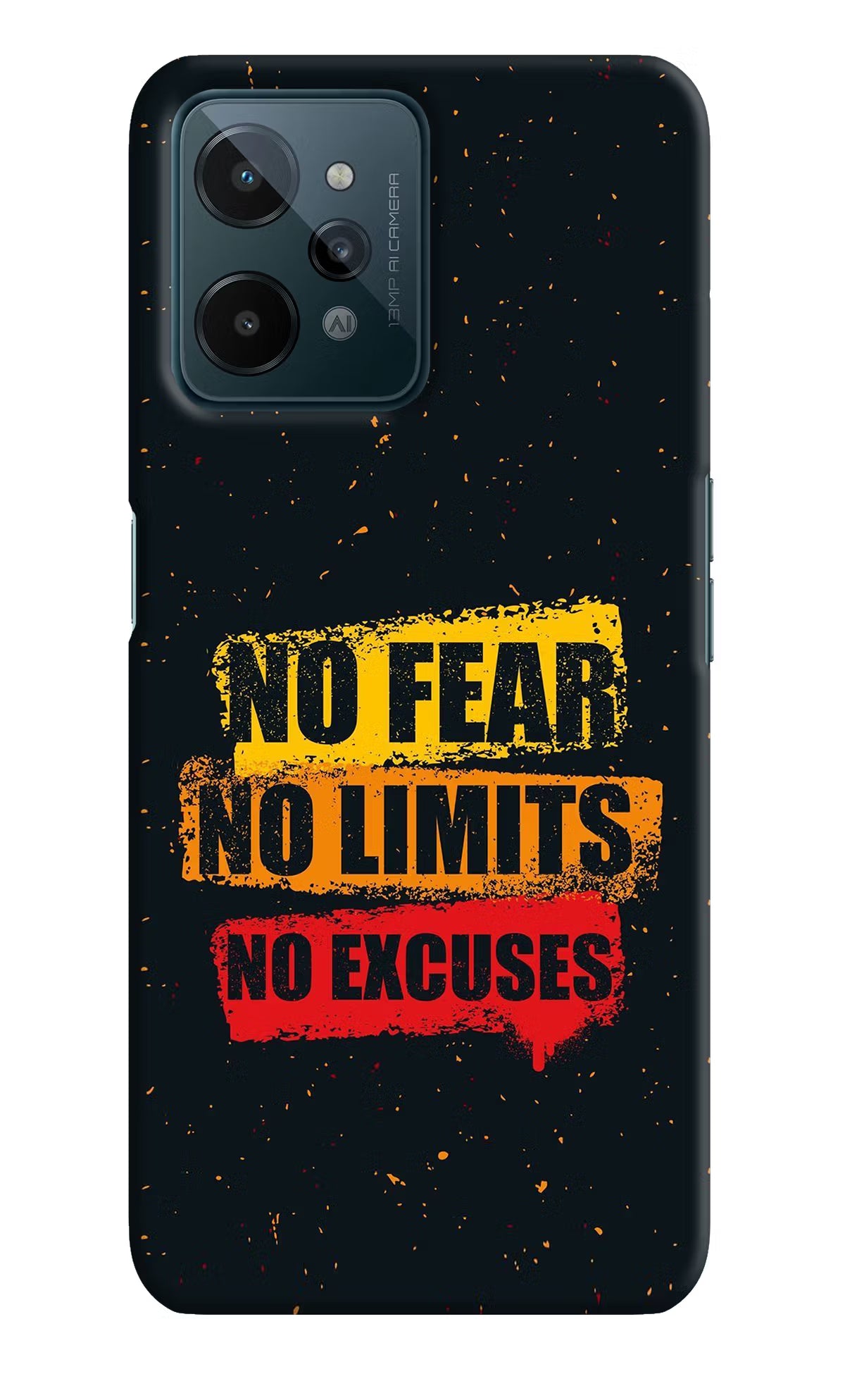 No Fear No Limits No Excuse Realme C31 Hard Case Back Cover by Casekaro