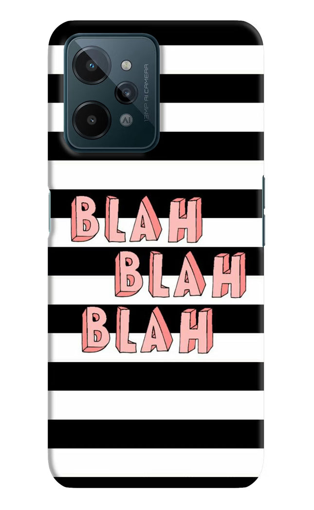 Blah Blah Blah Realme C31 Hard Case Back Cover by Casekaro