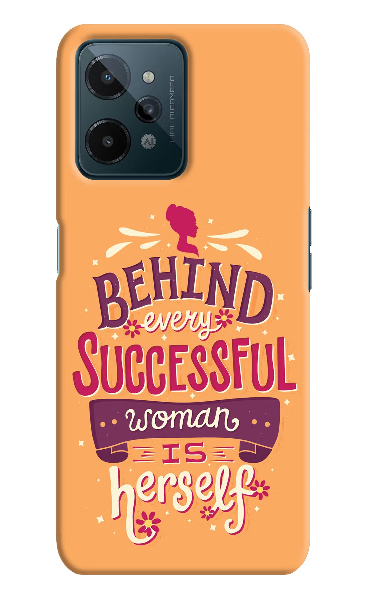 Behind Every Successful Woman There Is Herself Realme C31 Hard Case Back Cover by Casekaro