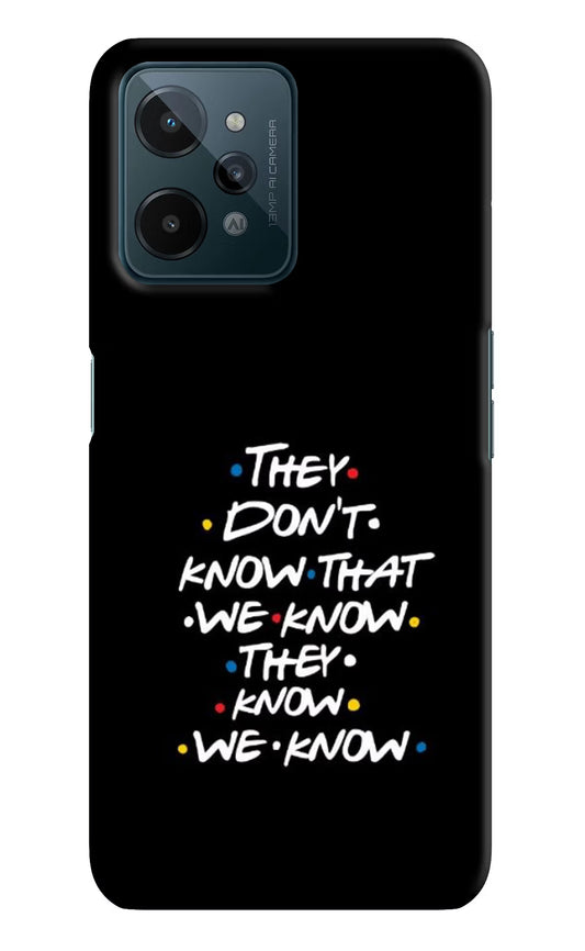 FRIENDS Dialogue Realme C31 Hard Case Back Cover by Casekaro