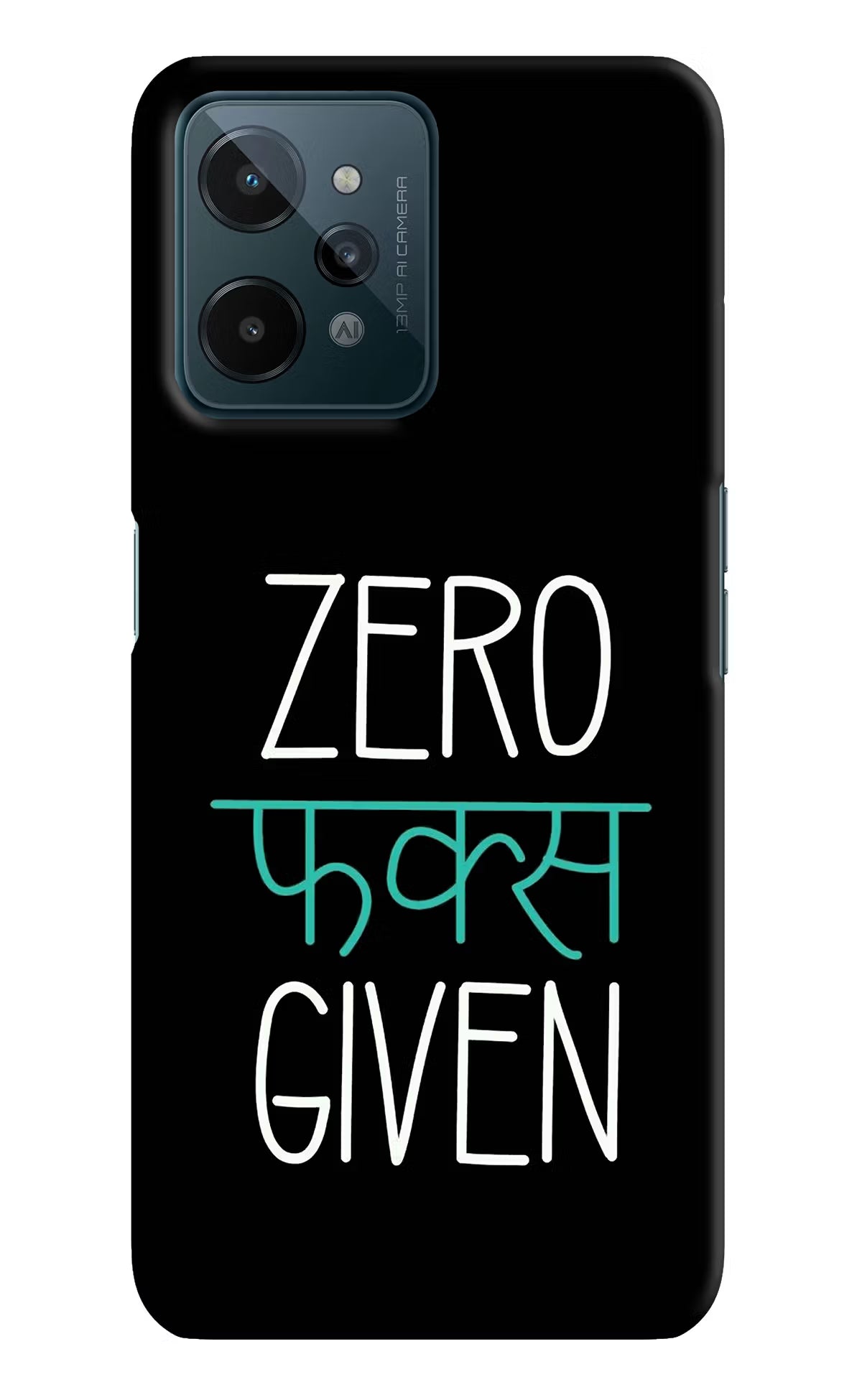 Zero Fucks Given Realme C31 Hard Case Back Cover by Casekaro