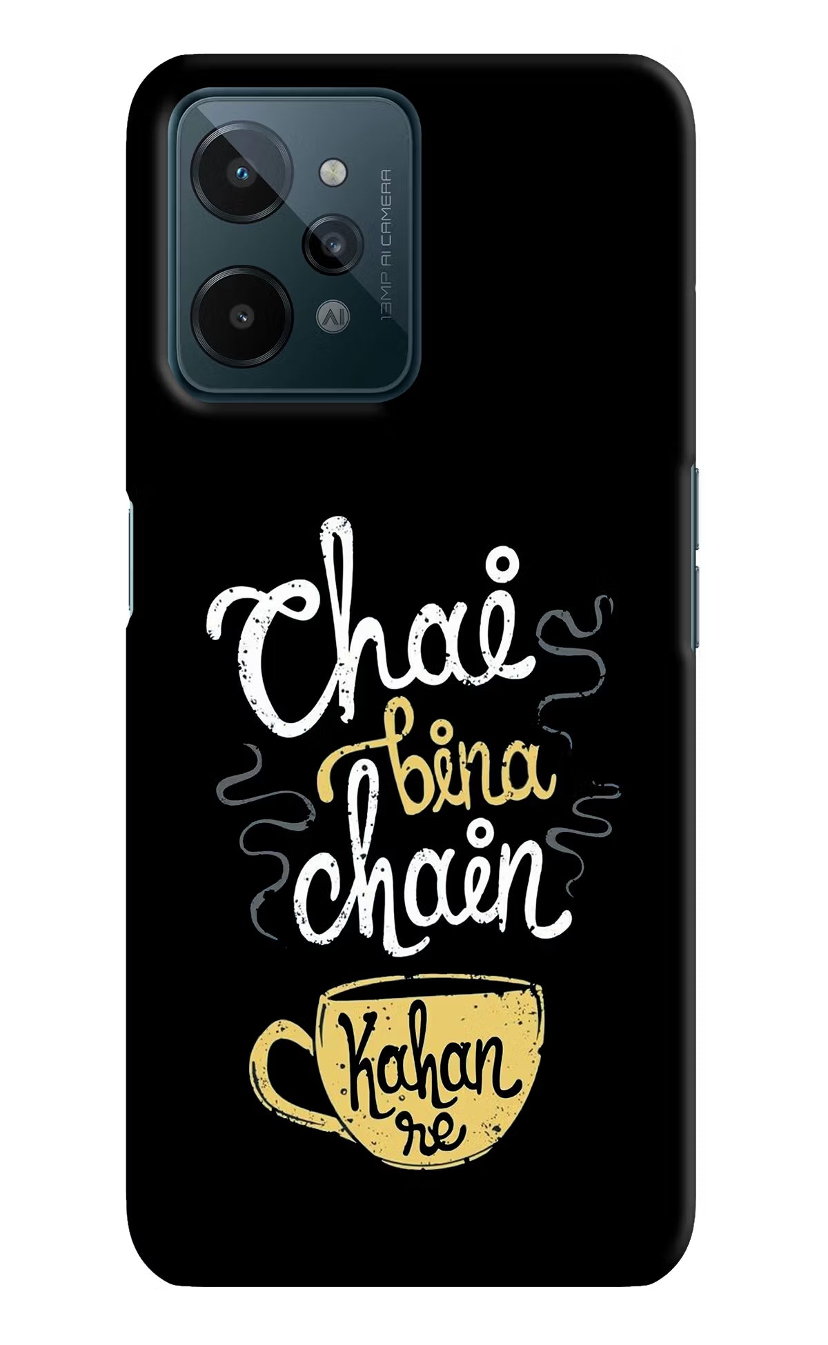 Chai Bina Chain Kaha Re Realme C31 Hard Case Back Cover by Casekaro