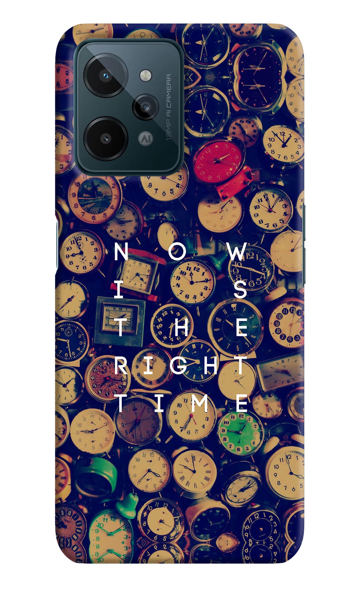 Now is the Right Time Quote Realme C31 Hard Case Back Cover by Casekaro