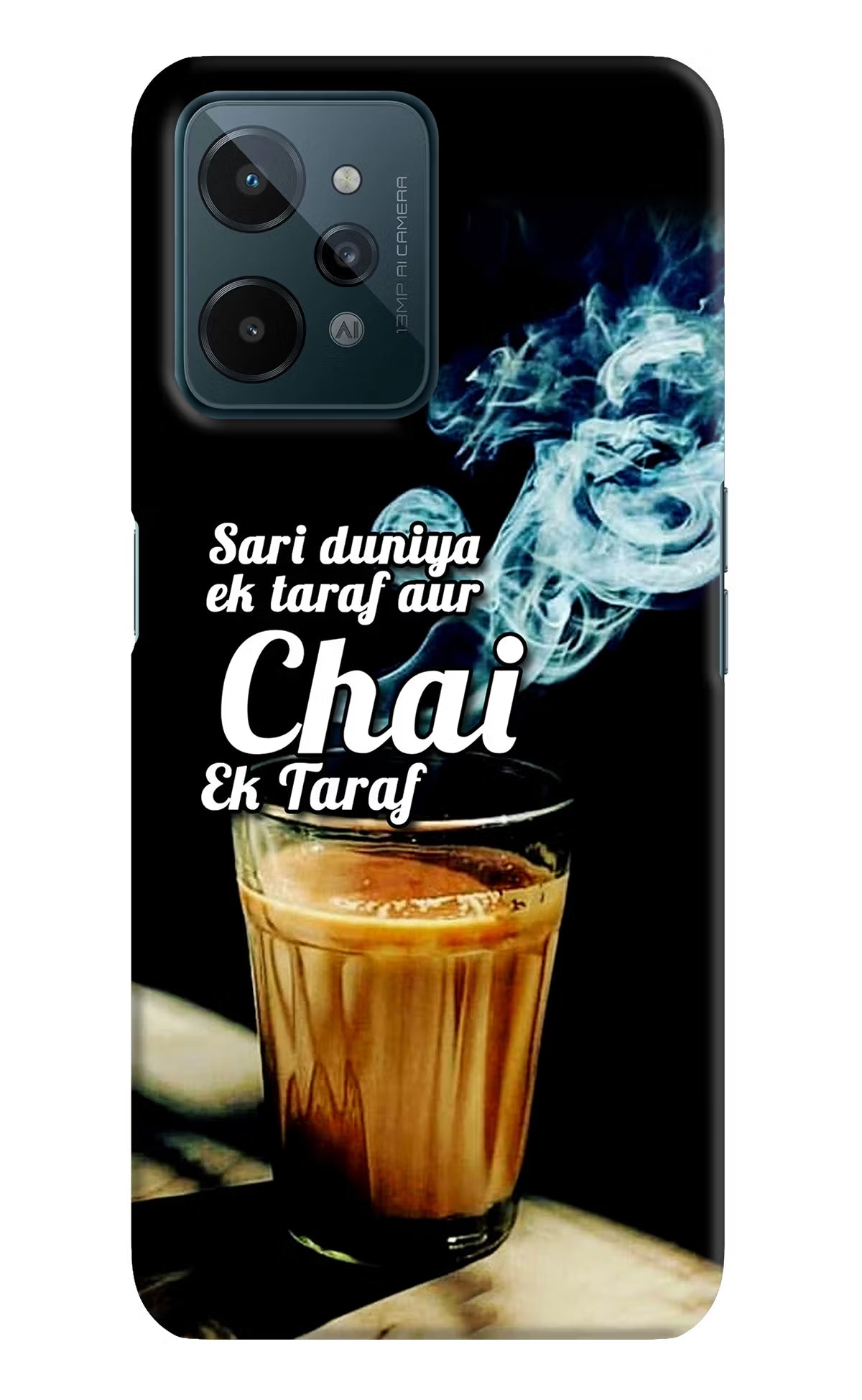 Chai Ek Taraf Quote Realme C31 Hard Case Back Cover by Casekaro