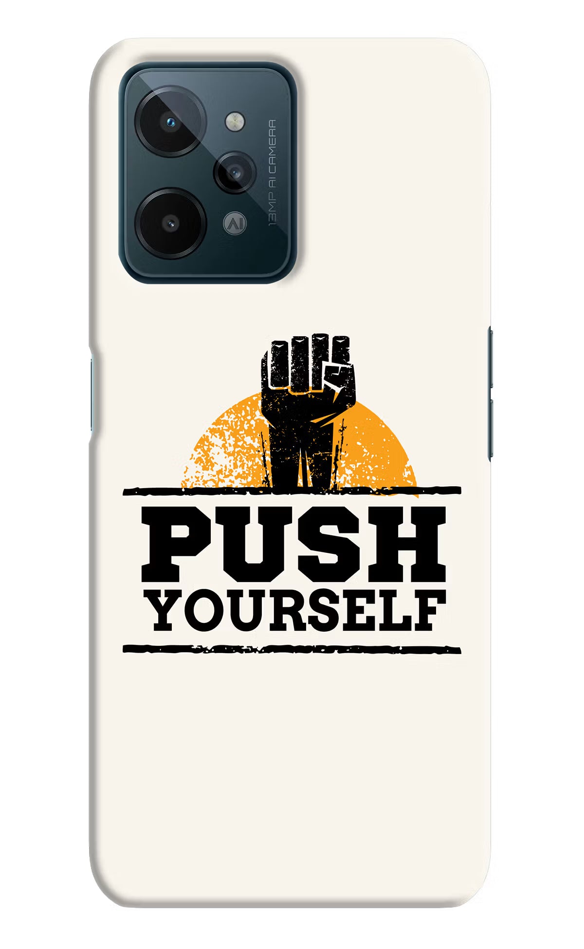 Push Yourself Realme C31 Hard Case Back Cover by Casekaro