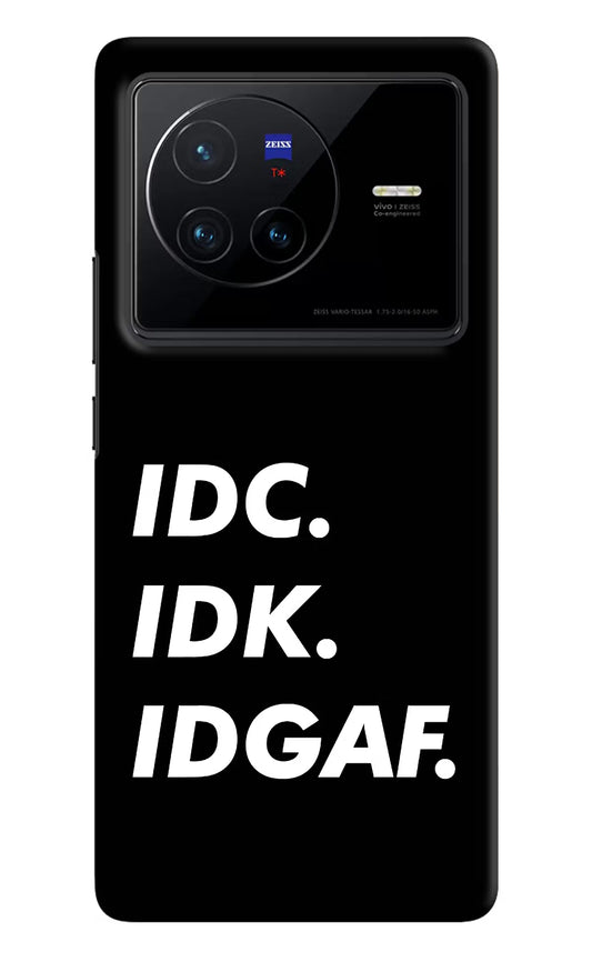 Idc Idk Idgaf Vivo X80 Hard Case Back Cover by Casekaro